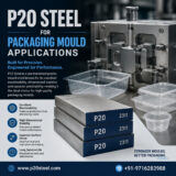 P20 Steel for Packaging Mould Applications